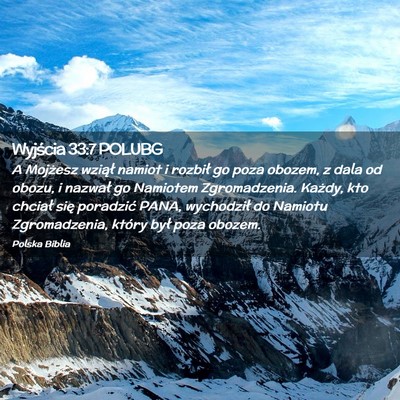 Picture 02 - Wyjścia 33:7 POLUBG - A Mojżesz wziął namiot i rozbił go poza - Bible Verse Picture