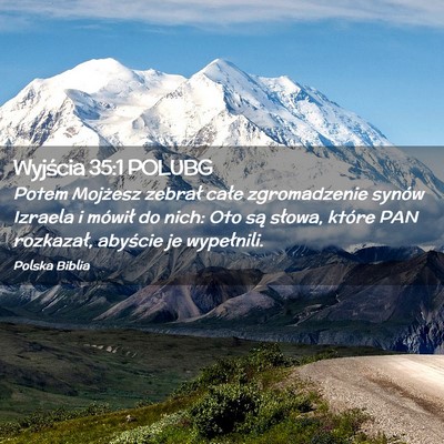 Picture 02 - Wyjścia 35:1 POLUBG - Potem Mojżesz zebrał całe zgromadzenie synów - Bible Verse Picture