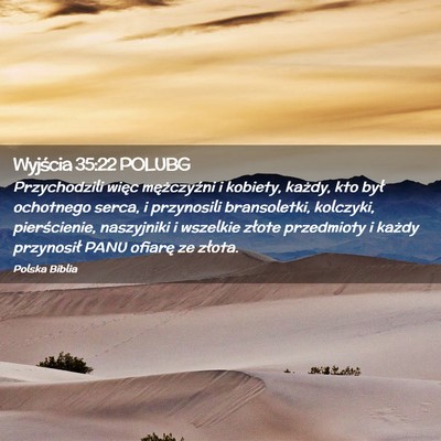 Picture 02 - Wyjścia 35:22 POLUBG - Przychodzili więc mężczyźni i kobiety, - Bible Verse Picture