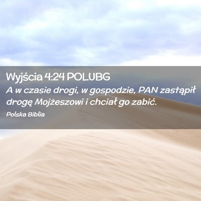 Picture 02 - Wyjścia 4:24 POLUBG - A w czasie drogi, w gospodzie, PAN zastąpił - Bible Verse Picture