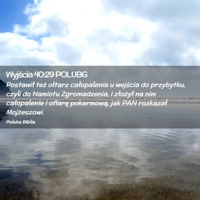 Picture 02 - Wyjścia 40:29 POLUBG - Postawił też ołtarz całopalenia u wejścia do - Bible Verse Picture