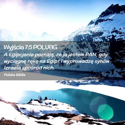 Picture 02 - Wyjścia 7:5 POLUBG - A Egipcjanie poznają, że ja jestem PAN, gdy - Bible Verse Picture