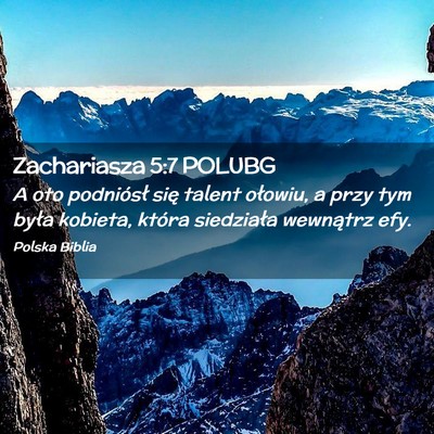Picture 02 - Zachariasza 5:7 POLUBG - A oto podniósł się talent ołowiu, a przy tym - Bible Verse Picture