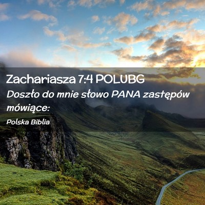 Picture 02 - Zachariasza 7:4 POLUBG - Doszło do mnie słowo PANA zastępów - Bible Verse Picture