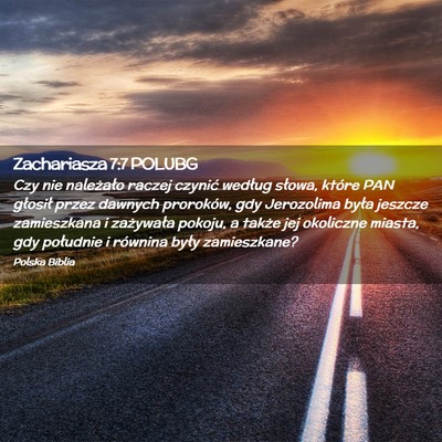 Picture 02 - Zachariasza 7:7 POLUBG - Czy nie należało raczej czynić według słowa, - Bible Verse Picture