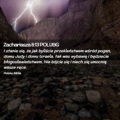 Picture 02 - Zachariasza 8:13 POLUBG - I stanie się, że jak byliście przekleństwem - Bible Verse Picture