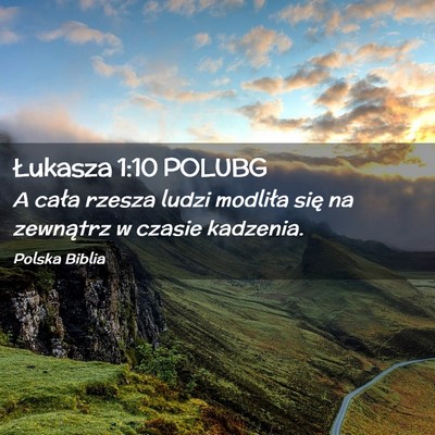 Picture 02 - Łukasza 1:10 POLUBG - A cała rzesza ludzi modliła się na zewnątrz w - Bible Verse Picture