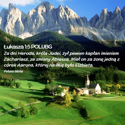 Picture 02 - Łukasza 1:5 POLUBG - Za dni Heroda, króla Judei, żył pewien kapłan - Bible Verse Picture