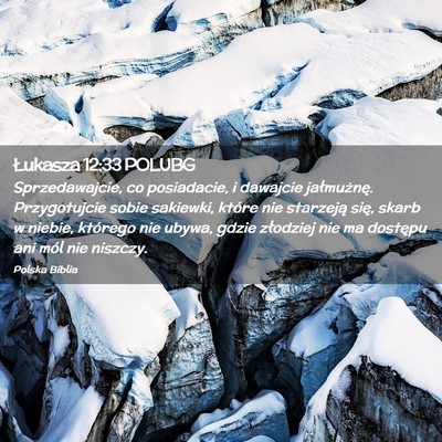Picture 02 - Łukasza 12:33 POLUBG - Sprzedawajcie, co posiadacie, i dawajcie - Bible Verse Picture