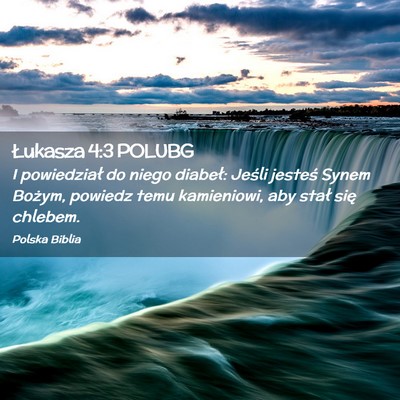 Picture 02 - Łukasza 4:3 POLUBG - I powiedział do niego diabeł: Jeśli jesteś - Bible Verse Picture
