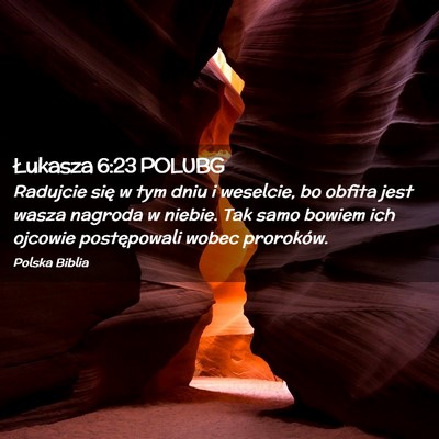 Picture 02 - Łukasza 6:23 POLUBG - Radujcie się w tym dniu i weselcie, bo obfita - Bible Verse Picture