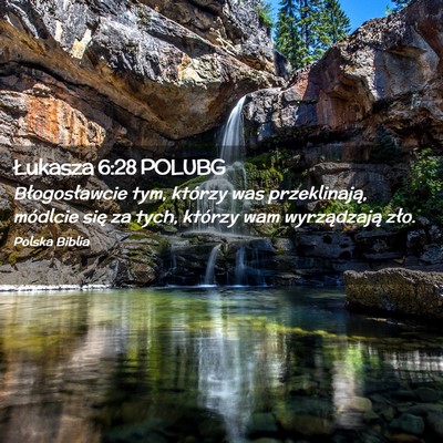 Picture 02 - Łukasza 6:28 POLUBG - Błogosławcie tym, którzy was przeklinają, - Bible Verse Picture