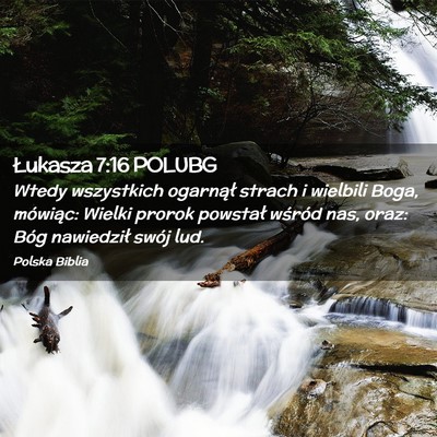 Picture 02 - Łukasza 7:16 POLUBG - Wtedy wszystkich ogarnął strach i wielbili - Bible Verse Picture