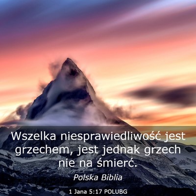 Picture 03 - 1 Jana 5:17 POLUBG - Wszelka niesprawiedliwość jest grzechem, jest - Bible Verse Picture