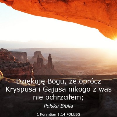 Picture 03 - 1 Koryntian 1:14 POLUBG - Dziękuję Bogu, że oprócz Kryspusa i Gajusa - Bible Verse Picture