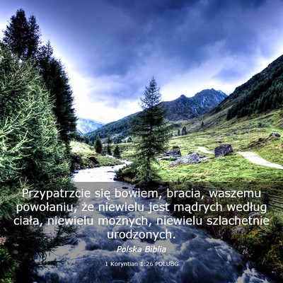 Picture 03 - 1 Koryntian 1:26 POLUBG - Przypatrzcie się bowiem, bracia, waszemu - Bible Verse Picture