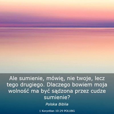 Picture 03 - 1 Koryntian 10:29 POLUBG - Ale sumienie, mówię, nie twoje, lecz tego - Bible Verse Picture