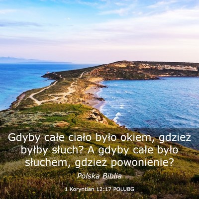 Picture 03 - 1 Koryntian 12:17 POLUBG - Gdyby całe ciało było okiem, gdzież byłby - Bible Verse Picture