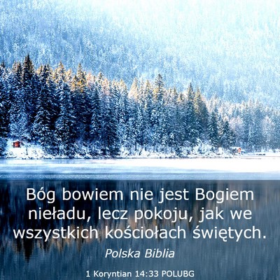 Picture 03 - 1 Koryntian 14:33 POLUBG - Bóg bowiem nie jest Bogiem nieładu, lecz - Bible Verse Picture