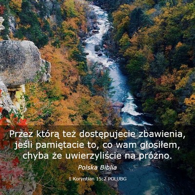 Picture 03 - 1 Koryntian 15:2 POLUBG - Przez którą też dostępujecie zbawienia, - Bible Verse Picture