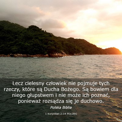 Picture 03 - 1 Koryntian 2:14 POLUBG - Lecz cielesny człowiek nie pojmuje tych rzeczy, - Bible Verse Picture