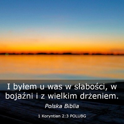 Picture 03 - 1 Koryntian 2:3 POLUBG - I byłem u was w słabości, w bojaźni i z - Bible Verse Picture