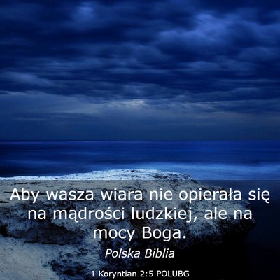 Picture 03 - 1 Koryntian 2:5 POLUBG - Aby wasza wiara nie opierała się na mądrości - Bible Verse Picture