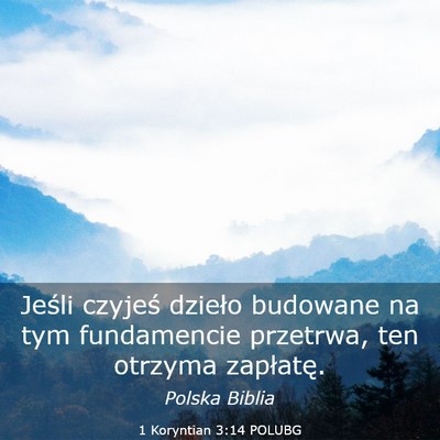 Picture 03 - 1 Koryntian 3:14 POLUBG - Jeśli czyjeś dzieło budowane na tym - Bible Verse Picture