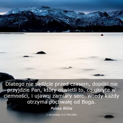 Picture 03 - 1 Koryntian 4:5 POLUBG - Dlatego nie sądźcie przed czasem, dopóki nie - Bible Verse Picture