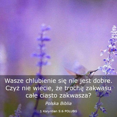 Picture 03 - 1 Koryntian 5:6 POLUBG - Wasze chlubienie się nie jest dobre. Czyż nie - Bible Verse Picture