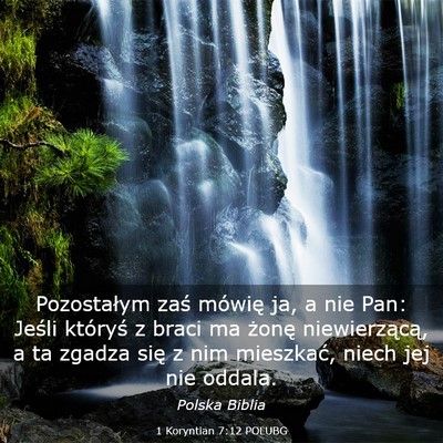 Picture 03 - 1 Koryntian 7:12 POLUBG - Pozostałym zaś mówię ja, a nie Pan: Jeśli - Bible Verse Picture