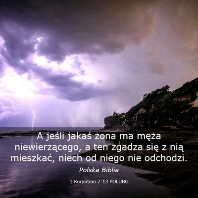 Picture 03 - 1 Koryntian 7:13 POLUBG - A jeśli jakaś żona ma męża niewierzącego, a - Bible Verse Picture