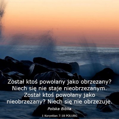 Picture 03 - 1 Koryntian 7:18 POLUBG - Został ktoś powołany jako obrzezany? Niech - Bible Verse Picture