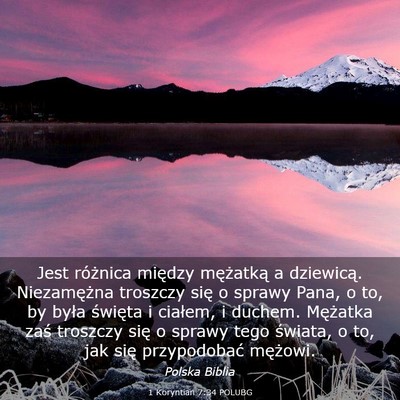 Picture 03 - 1 Koryntian 7:34 POLUBG - Jest różnica między mężatką a dziewicą. - Bible Verse Picture