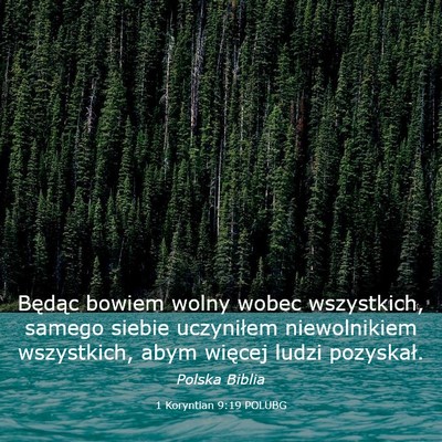 Picture 03 - 1 Koryntian 9:19 POLUBG - Będąc bowiem wolny wobec wszystkich, samego - Bible Verse Picture