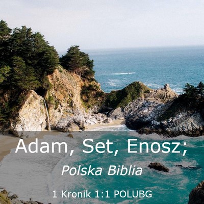 Picture 03 - 1 Kronik 1:1 POLUBG - Adam, Set, - Bible Verse Picture
