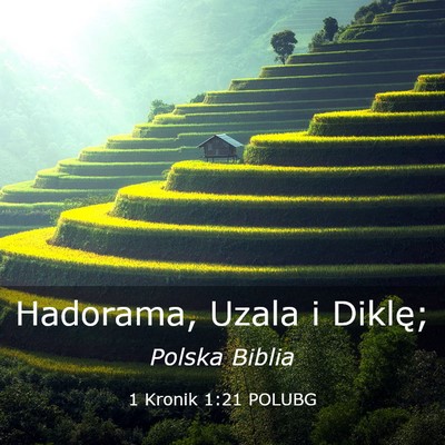 Picture 03 - 1 Kronik 1:21 POLUBG - Hadorama, Uzala i - Bible Verse Picture