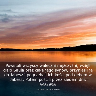 Picture 03 - 1 Kronik 10:12 POLUBG - Powstali wszyscy waleczni mężczyźni, wzięli - Bible Verse Picture