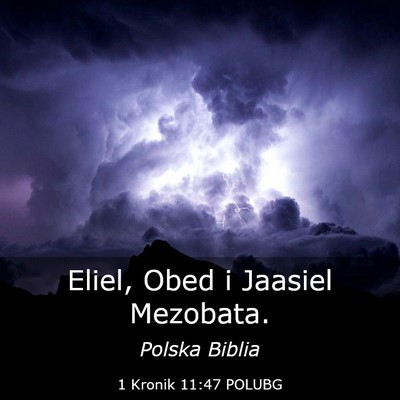 Picture 03 - 1 Kronik 11:47 POLUBG - Eliel, Obed i Jaasiel - Bible Verse Picture