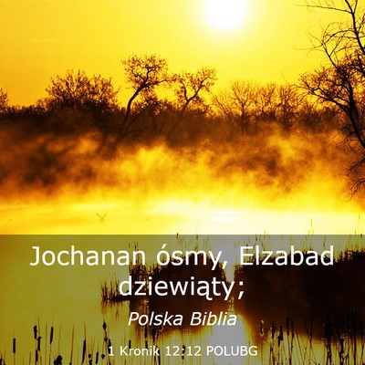 Picture 03 - 1 Kronik 12:12 POLUBG - Jochanan ósmy, Elzabad - Bible Verse Picture