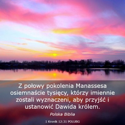 Picture 03 - 1 Kronik 12:31 POLUBG - Z połowy pokolenia Manassesa osiemnaście - Bible Verse Picture
