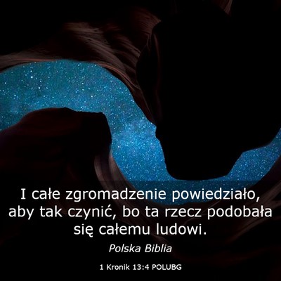Picture 03 - 1 Kronik 13:4 POLUBG - I całe zgromadzenie powiedziało, aby tak - Bible Verse Picture