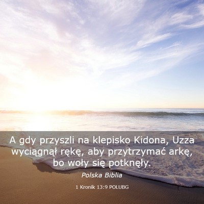 Picture 03 - 1 Kronik 13:9 POLUBG - A gdy przyszli na klepisko Kidona, Uzza - Bible Verse Picture