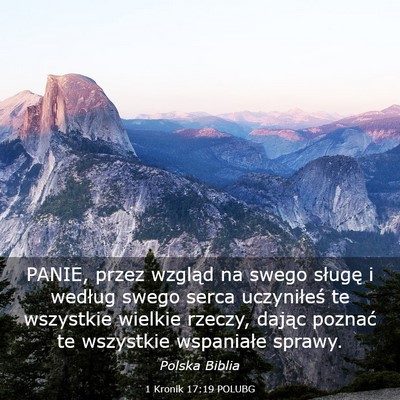 Picture 03 - 1 Kronik 17:19 POLUBG - PANIE, przez wzgląd na swego sługę i według - Bible Verse Picture