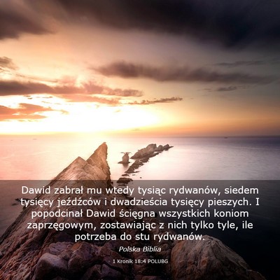 Picture 03 - 1 Kronik 18:4 POLUBG - Dawid zabrał mu wtedy tysiąc rydwanów, siedem - Bible Verse Picture