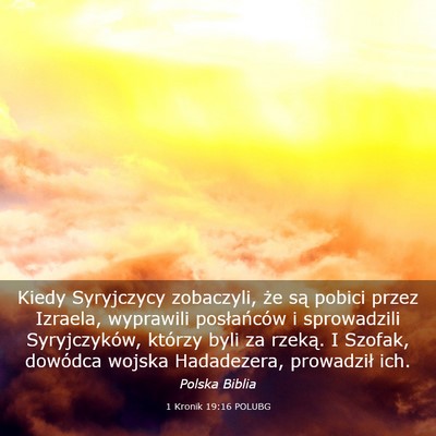 Picture 03 - 1 Kronik 19:16 POLUBG - Kiedy Syryjczycy zobaczyli, że są pobici przez - Bible Verse Picture
