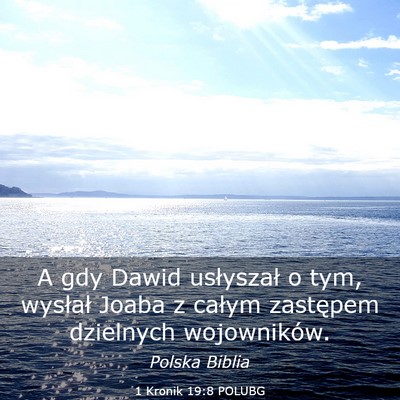 Picture 03 - 1 Kronik 19:8 POLUBG - A gdy Dawid usłyszał o tym, wysłał Joaba z - Bible Verse Picture