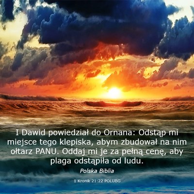 Picture 03 - 1 Kronik 21:22 POLUBG - I Dawid powiedział do Ornana: Odstąp mi miejsce - Bible Verse Picture