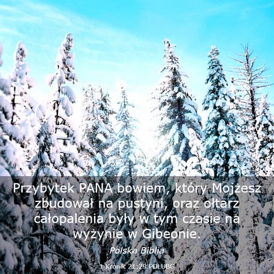 Picture 03 - 1 Kronik 21:29 POLUBG - Przybytek PANA bowiem, który Mojżesz zbudował - Bible Verse Picture