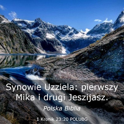 Picture 03 - 1 Kronik 23:20 POLUBG - Synowie Uzziela: pierwszy Mika i drugi - Bible Verse Picture
